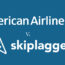 Skiplagged American Airlines Trial