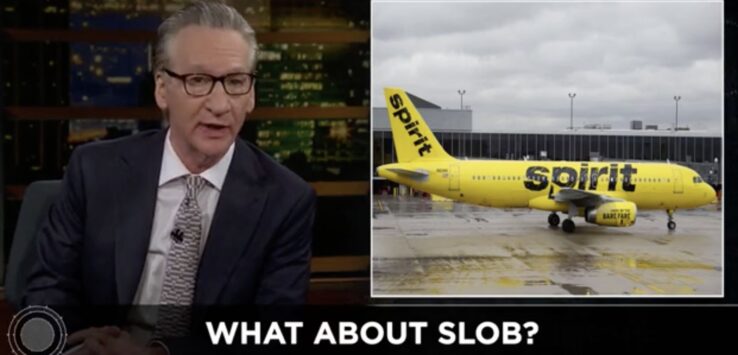 Bill Maher Spirit Airlines Florida